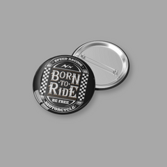 Born to Ride Motor Badges