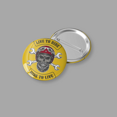 Live to Ride, Ride to Live Badges